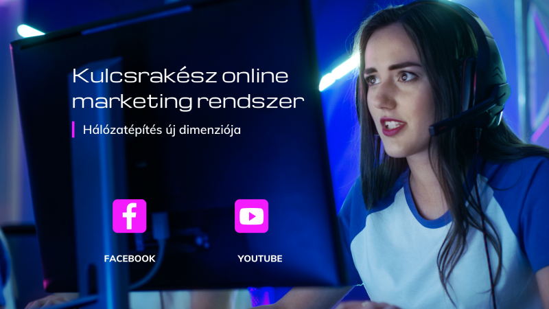 ONLINE MARKETING RENDSZER HÁLÓZATÉPÍTŐKNEK